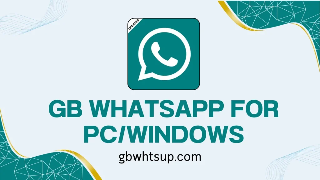 GB WhatsApp for PC/Windows