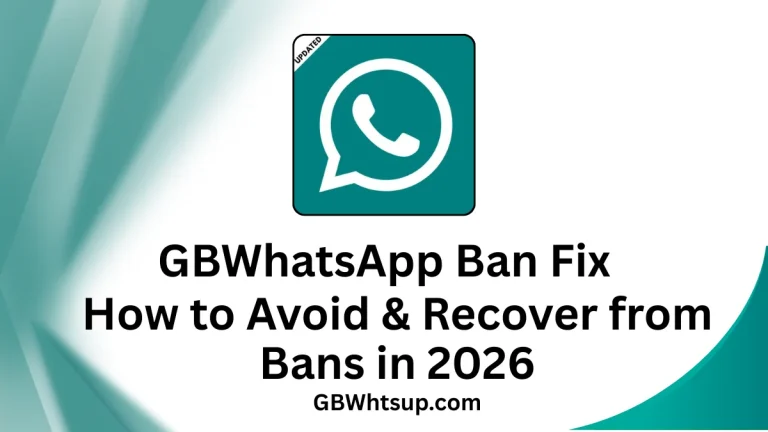 GBWhatsApp Ban Fix
