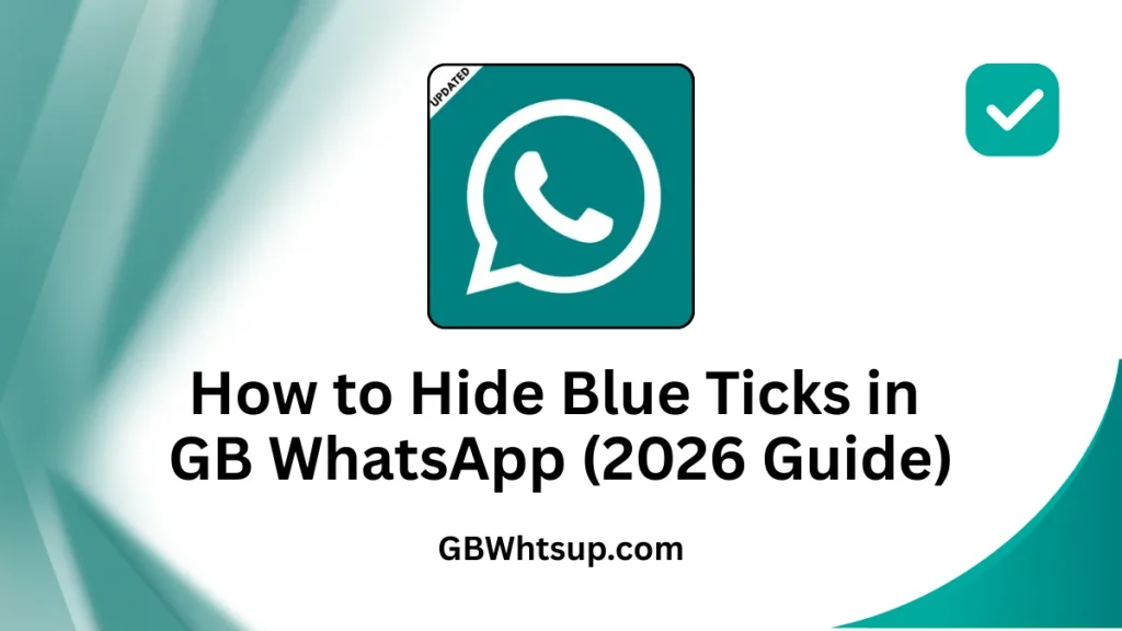 Hide Blue Ticks in GB WhatsApp
